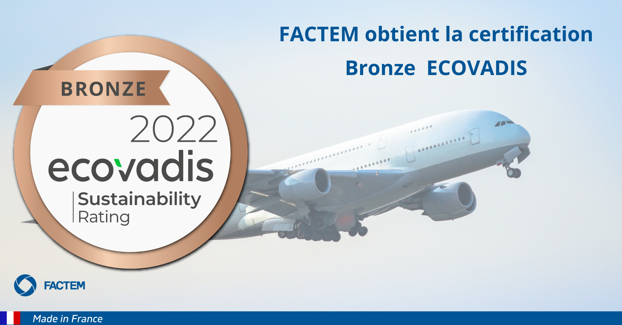 FACTEM obtains the bronze certification from Ecovadis.